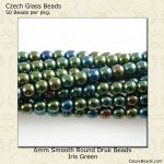 Druk Beads:6mm Green, Iris [50]