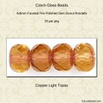 Gem Donut 4x6mm:Light Topaz, Copper Ends [25]