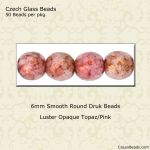 Druk Beads:6mm Topaz/Pink, Luster Opaque [50]