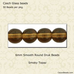 Druk Beads:6mm Smoky Topaz [50]