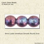 Druk Beads:8mm Amethyst, Luster [25]