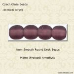 Druk Beads:4mm Amethyst, Matte [100]