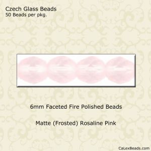 Fire Polished Beads:6mm Rosaline, Matte [50]