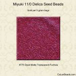 Delica 11/0:0775 Fuchsia, Dyed Matte Transparent [5g]