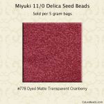 Delica 11/0:0778 Cranberry, Dyed Matte Transparent [5g]