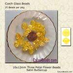 3 Petal Flower Beads:10x12mm Buttercup, Satin [25]