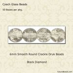 Druk Beads:6mm Black Diamond, Crackle [50]