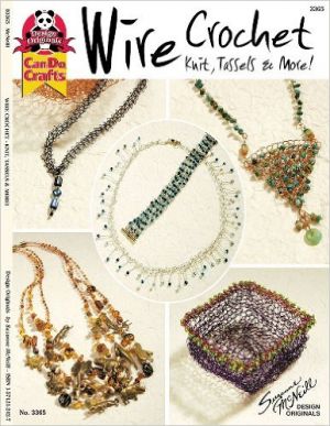 BOOK:Wire Crochet Knit Tassels and More by Suzanne McNeill