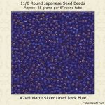 Matsuno 11/0:0074M Dark Blue, Matte Silver Lined [28g]