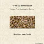 Toho 8/0 #0989F Matte Crystal Gold Lined [25g]