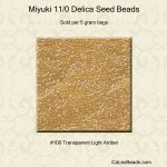Delica 11/0:0100 Light Amber, Transparent [5g]