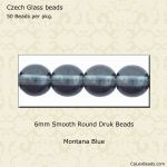 Druk Beads:6mm Montana Blue [50]