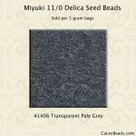 Delica 11/0:1406 Pale Grey, Transparent [5g]