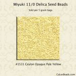 Delica 11/0:1531 Pale Yellow, Ceylon Opaque [5g]
