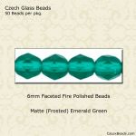 Fire Polished Beads:6mm Emerald, Matte [50]