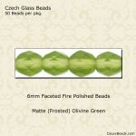 Fire Polished Beads:6mm Olivine, Matte [50]
