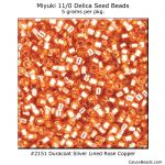 Delica 11/0:2151 Rose Copper, Duracoat Silver Lined [5g]