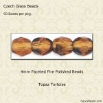 Fire Polished Beads:4mm Topaz, Tortoise [50]