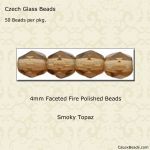 Fire Polished Beads:4mm Smoky Topaz [50]