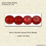 Druk Beads:6mm Red, Iris Luster [50]