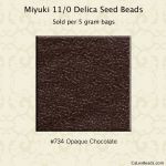 Delica 11/0:0734 Chocolate, Opaque [5g]