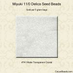 Delica 11/0:0741 Crystal, Matte Transparent [5g]