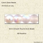 Druk Beads:4mm Rosaline, AB [100]