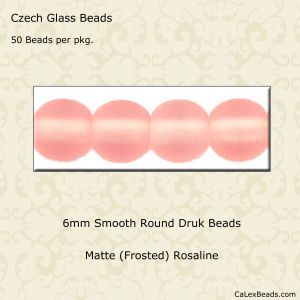 Druk Beads:6mm Rosaline, Matte [50]