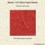 Delica 11/0:0757 Light Siam, Opaque [5g]