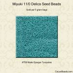 Delica 11/0:0759 Turquoise, Matte Opaque [5g]
