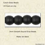 Druk Beads:3mm Jet, Matte [100]