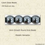 Druk Beads:4mm Hematite [100]